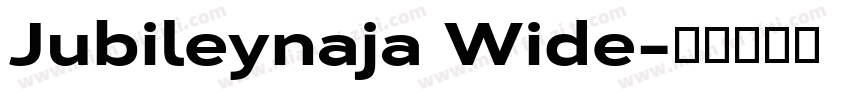 Jubileynaja Wide字体转换